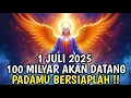 Download Lagu JIWA TERPILIH ✨ 1 JULI 2025❗100 MILIYAR AKAN DATANG PADAMU💰🚀