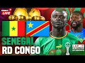 🔴🇸🇳🇨🇩 SENEGAL - RD CONGO LIVE /🔥LE CHOC ENTRE 🇸🇳LES LIONS ET LES LEOPARDS🇨🇩 /  CAN 2025
