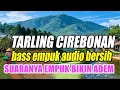 Lagu TARLING CIREBONAN DERMAYU JAWARA TARLING FULL ALBUM BIKIN ADEM