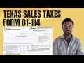 Texas Sales Tax Return Form 01-114 Step-by-Step Example
