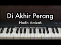 Download Lagu Di Akhir Perang - Nadin Amizah | Piano Karaoke by Andre Panggabean