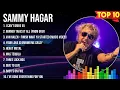 Sammy Hagar Greatest Hits The Best Of Sammy Hagar Top 10 Artists of All Time