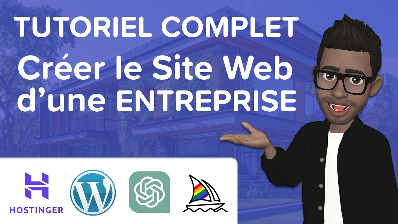 Tutoriels Comment créer un Site Web pour une ENTREPRISE avec WordPress, ChatGPT et Midjourney sur Hostinger