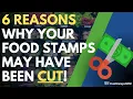 6 Reasons Why Your Food Stamps May Have Been CUT Food Assistance Update