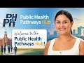 Welcome to the Public Health Pathways Hub