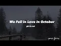 Girl In Red ~ We Fell In Love In October (lyrics)