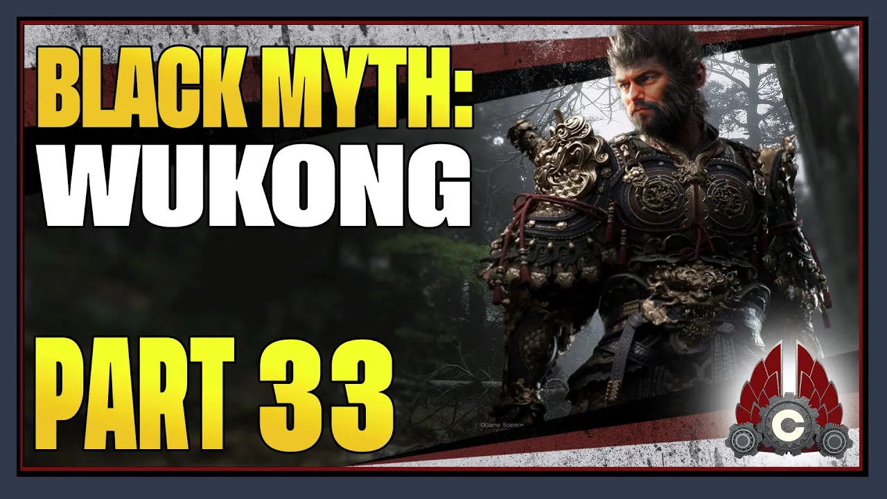 CohhCarnage Plays BLACK MYTH: WUKONG - Part 33
