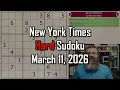 NYT Hard Sudoku Walkthrough March 11 2026
