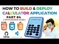 Part 4 - How to Build Deploy best calculator using html css and js