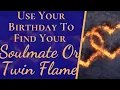 Numerology Reveals Who Your Twin Flame Or Soulmate Is Use Birt ay To Find Twin Flame Soulmate