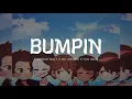 Lagu Shotgun Willy x MC Virgins x Yun Head - Bumpin' (Lyric Video)
