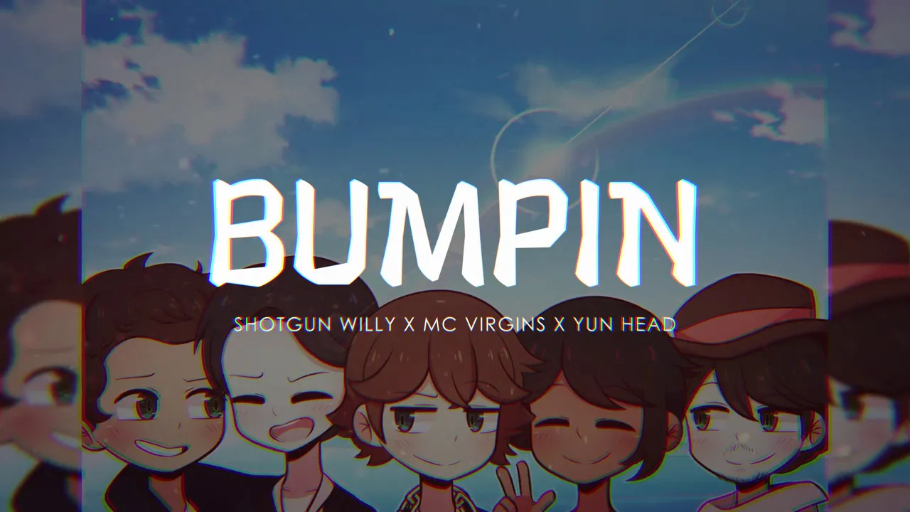 Shotgun Willy x MC Virgins x Yun Head - Bumpin' (Lyric Video)