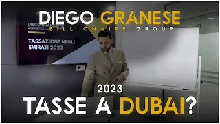 TASSE A DUBAI DAL 2023? SPIEGAZIONE DETTAGLIATA (In aggiornamento Luglio 2023)