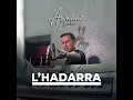 L'HADARRA - Aymane Serhani
