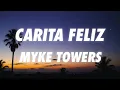 Myke Towers - CARITA FELIZ (Letra/Lyrics)