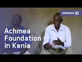 Twee belangrijke projecten in Kenia van de Achmea Foundation  | Achmea