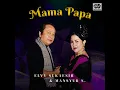 Mama Papa - Mansyur S. & Elvy Sukaesih