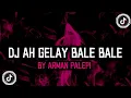 Download Lagu DJ AH GELAY BALE BALE RAHMAT TAHALU SLOW BASS VIRAL TIKTOK 2023