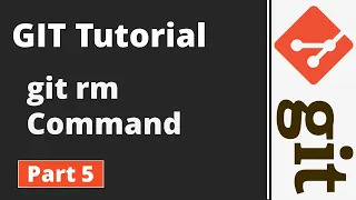 Part 5 Git Tutorial Git Commands Removing Files by using git rm Command