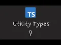 Typescript Utility Types