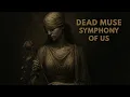 Download Lagu Dead Muse – Symphony of Us (Official Lyric Video | Melodic Rock Ballad)