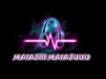 Lagu MAIAJI MAIAJUUU