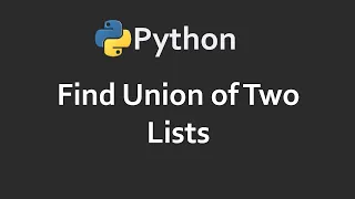 Find Union Of Two Lists Program 73 Solutions For Python 100 Exercises CodingFacts