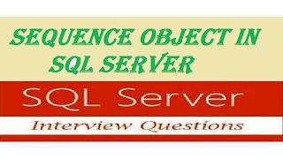sql server interview question - Implement Sequence object in SQL SERVER
