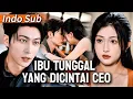 Lagu Anak-Anak Membawa Cinta! Ibu Tunggal Ini Tiba-Tiba Menjadi Istri CEO, Satu-Satunya yang Dicintai#ceo