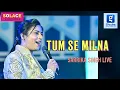 Download Lagu Tum Se Milna Batein Karna | Sarrika Singh Live | Tere Naam | Himesh Reshmiya | Salman Khan