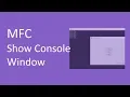 MFC - Show Console Window Example