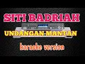 Download Lagu Karaoke-undangan mantan-siti badriah-musik kn 7000.