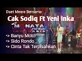 Download Lagu New Monata,  The Best Duet Cak Sodiq ft Yeni Inka