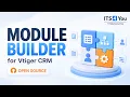 Module Builder for Vtiger CRM Open Source Create Custom CRM Modules Without Coding