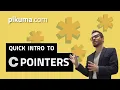 A Quick Introduction to C Pointers