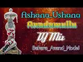 Download Lagu Ashana_Ushana_ Anadamullu---------DJ----Bakara_Anand_Model--🔥💥✨