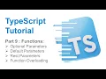 Part 9 - Typescript functions Function Parameters Function Overloading Typescript Tutorials