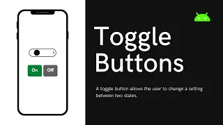 Toggle Button and Switch Android Beginners Level 11