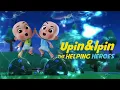 Download Lagu Opening Upin \u0026 Ipin: The Helping Heroes [Bahasa Melayu]
