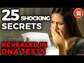 25 Shocking Secrets Revealed in DNA Tests