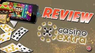 REVIEW Casino Extra Bonus Retraits Fiabilite Tout ce qu il faut savoir