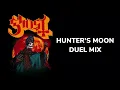 Hunter's Moon - Ghost (Duel Mix)