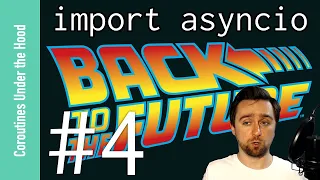 import asyncio Learn Python s AsyncIO - Coroutines Under The Hood