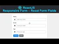 ReactJS Responsive Form - 3 Reset ReactJS Responsive Form Fields