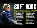 Elton John, Rod Stewart, Phil Collins, Bee Gees, Lionel Richie | Soft Rock Love Songs 70s 80s 90s
