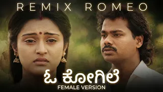 o kogile naa haadale female version remix romeo cover song