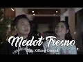 Download Lagu MEDOT TRESNO - KARINA (OFFICIAL VIDEO 2020) Cipt : GILANG GEMPIL