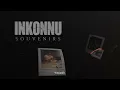 Inkonnu - Souvenirs ( Official lyrics video ) prod by mehdionthetrack