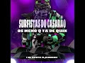 Surfistas do Casarão - Os Meno Q Ta de Quik