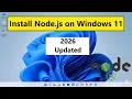 How to Install Node js on Windows 11 Updated 2026